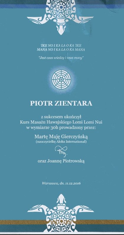 Certyfikat ukończenia Kursu Masażu Hawajskiego Lomi Lomi Nui, Piotr Zientara, Warszawa 2016